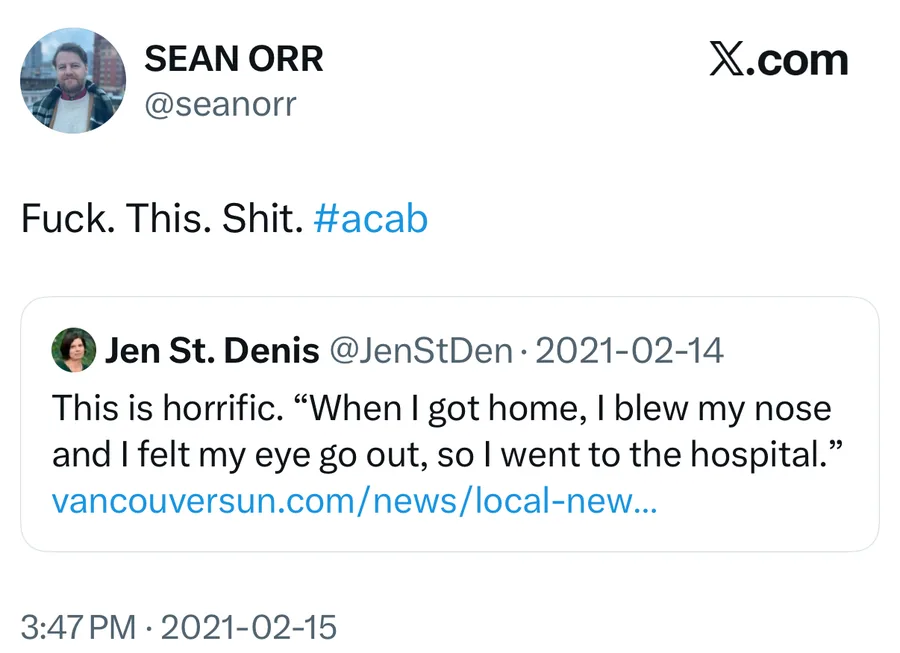 Sean Orr posted on Feb 15, 2021: Fuck. This. Shit. #acab